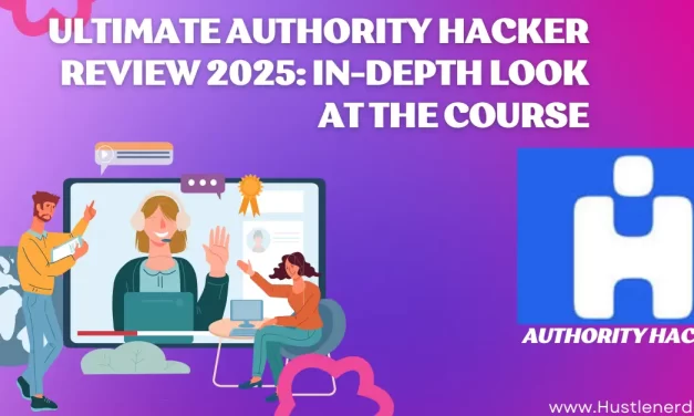 Ultimate Authority Hacker Review 2025: In-depth Look at the Course.