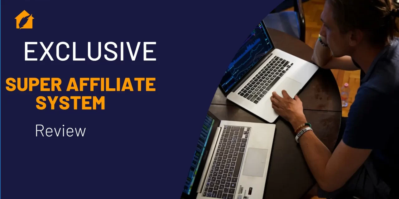 Exclusive Super Affiliate System Review 2025