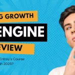 Blog Growth Engine Review: Is Adam Enfroy’s Course Worth It in 2025?