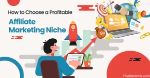How to chose A profitable Affiliate Marketing niche