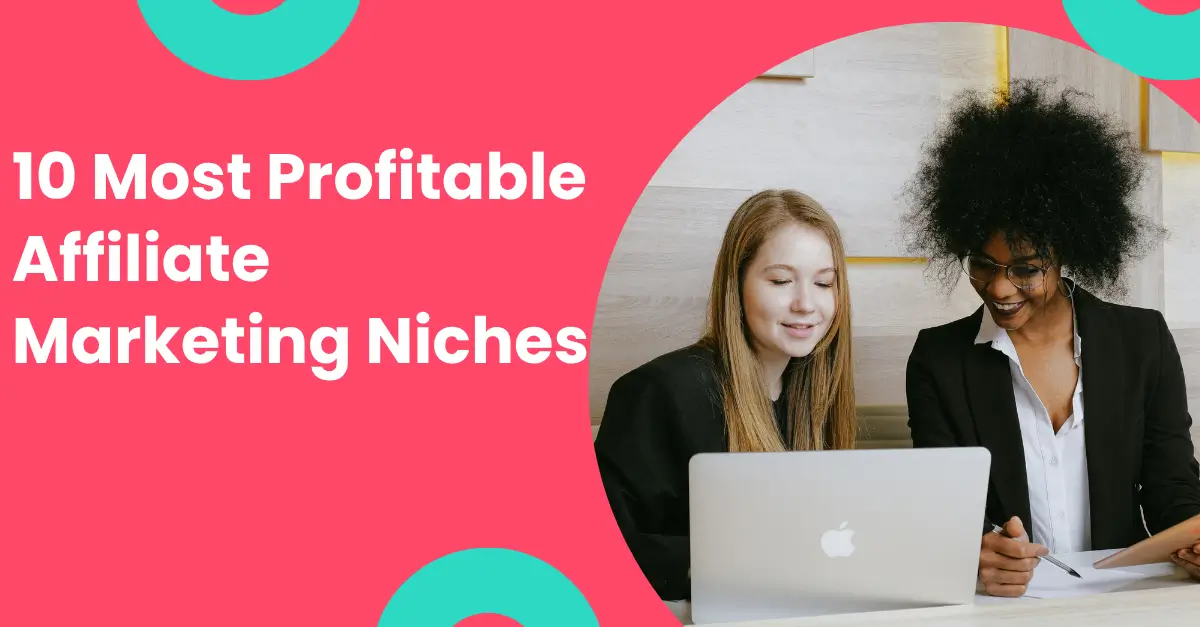 10 Most Profitable Affiliate Marketing Niches for 2026